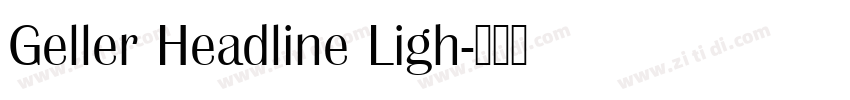 Geller Headline Ligh字体转换